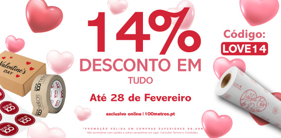 14% de desconto em tudo até dia 25/02/2026 para compras superiores a 79.99€, com o cupão LOVE14