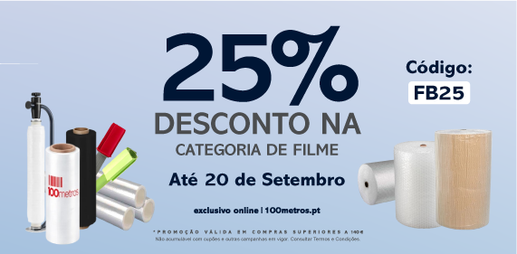 25% de Desconto Filme e Plástico Bolha